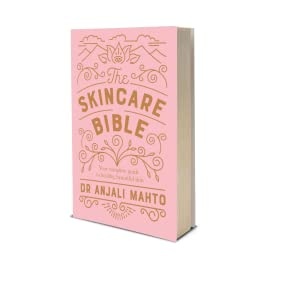 The Skincare Bible – Dr. Anjali Mahto (în limba engleză)