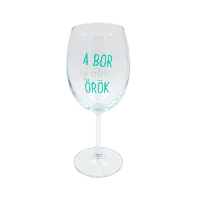 Pahar vin A bor szeretete örök