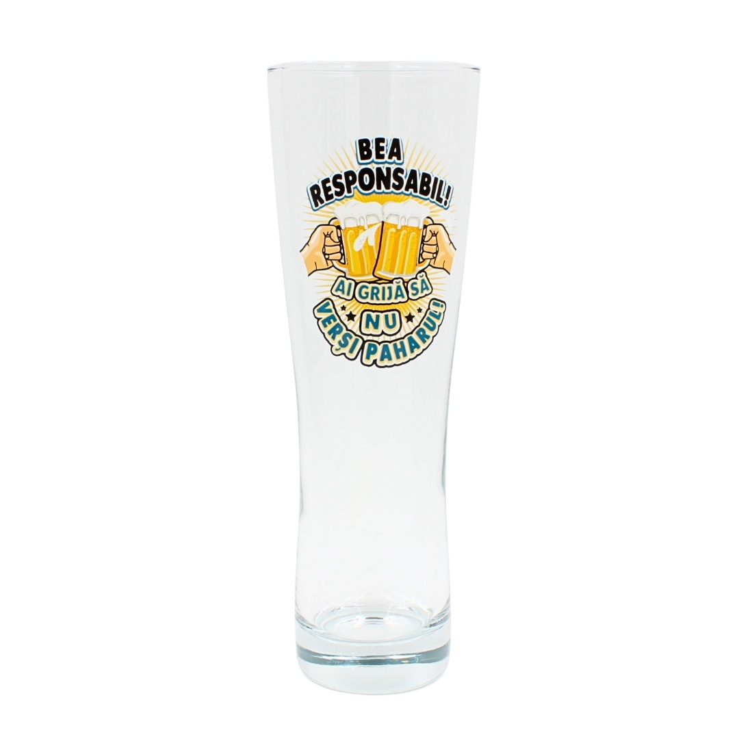 Pahar bere, 500 ml, mesaj funny “Bea responsabil! Ai grijă să nu verși paharul!"