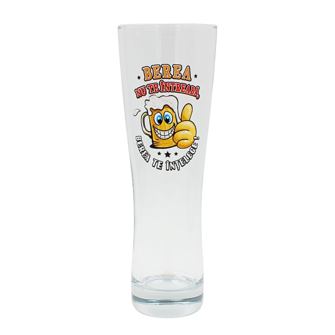 Pahar bere, 500 ml, mesaj funny “Berea nu te întreabă, berea te înțelege!"