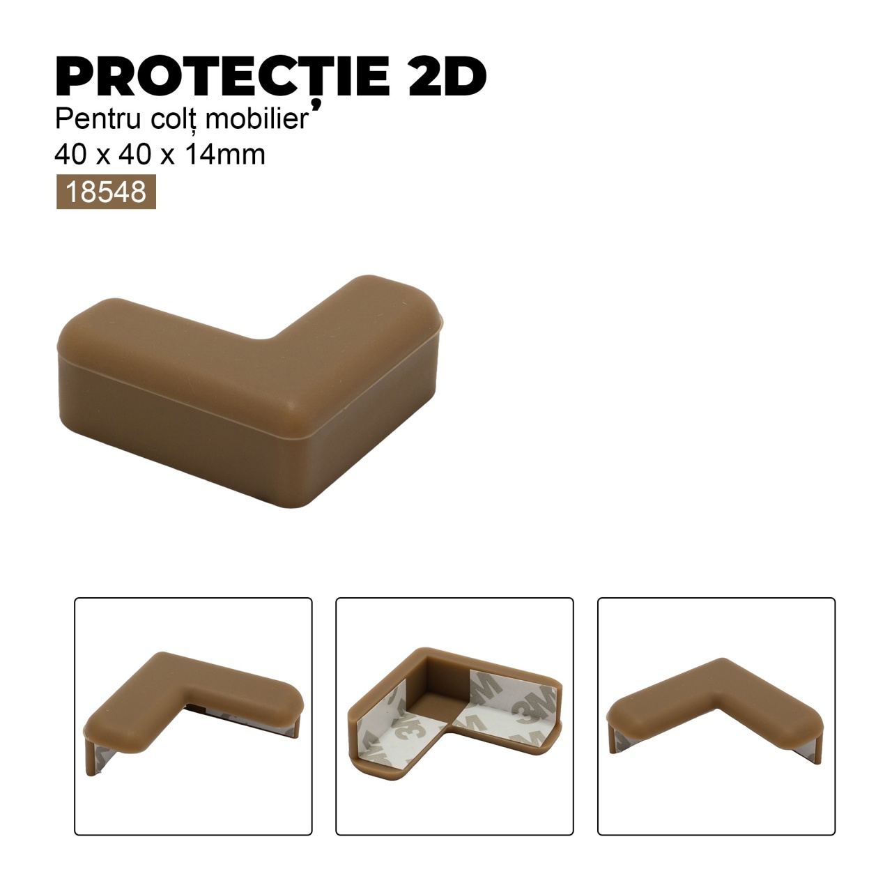 Protectie 2D pentru colt mobilier , 40x40x14 mm, finisaj alb | maro