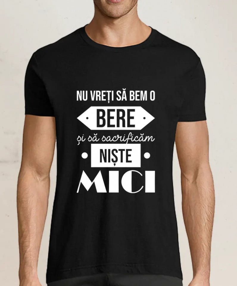 Tricou personalizat Mici si Bere