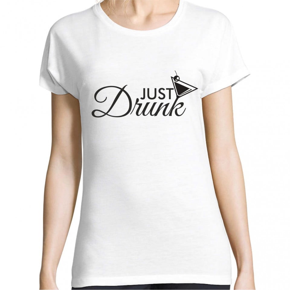 Tricou personalizat Just drunk