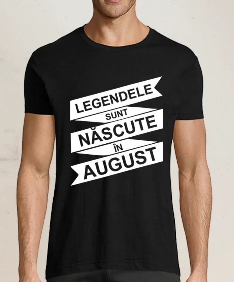 Tricou personalizat Legendele sunt nascute in