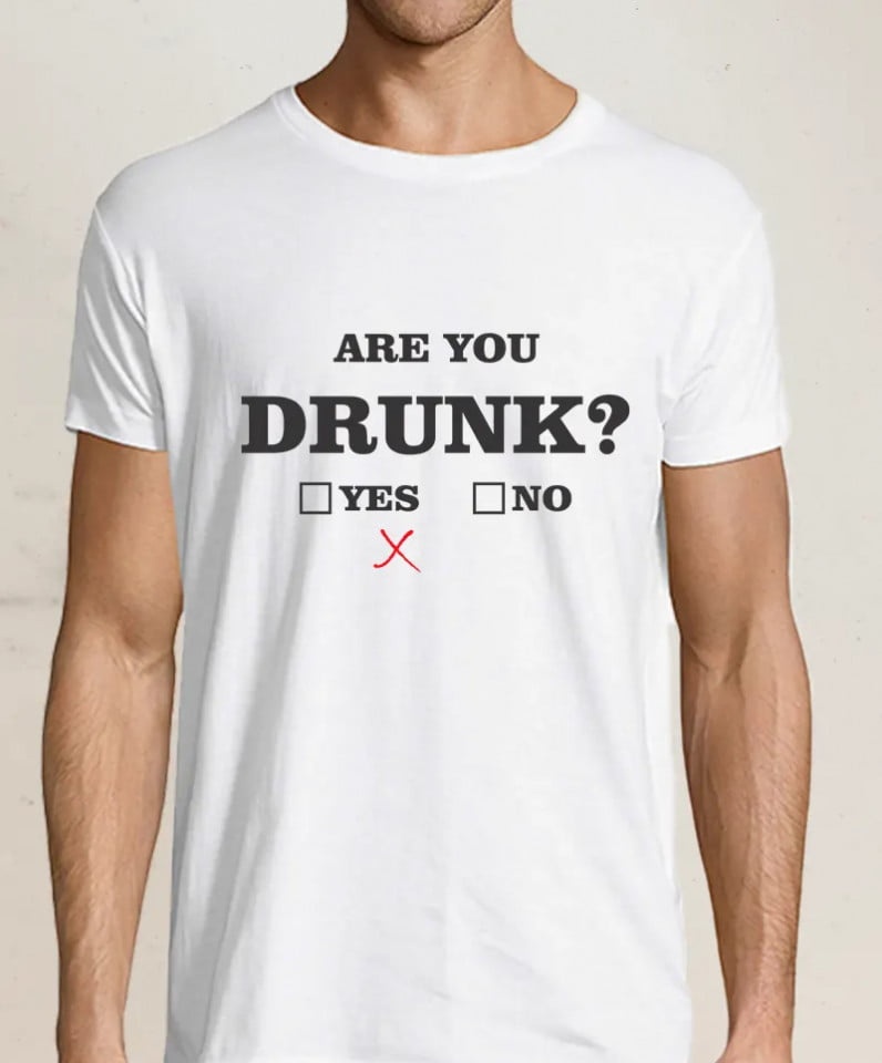 Tricou personalizat Are you drunk?