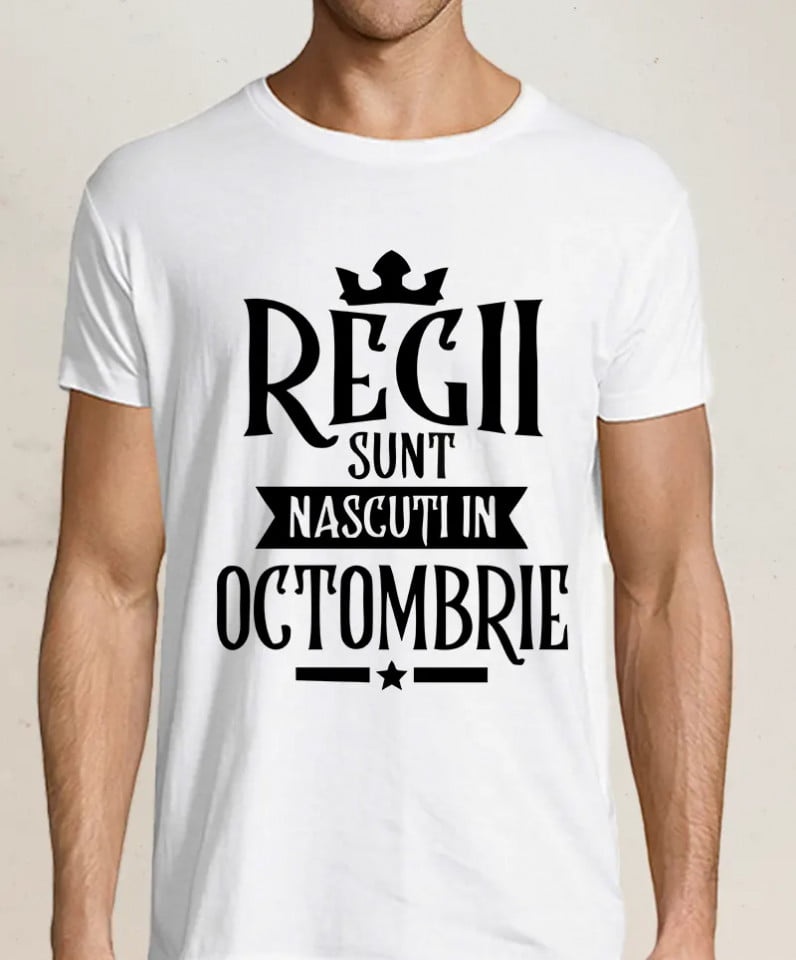 Tricou personalizat Regii sunt nascuti in