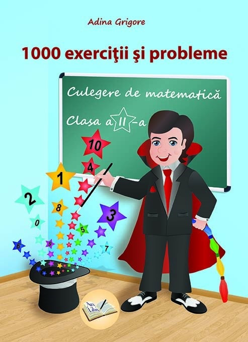 1000 exerciții și probleme, Clasa a II-a - Culegere de matematică 2018